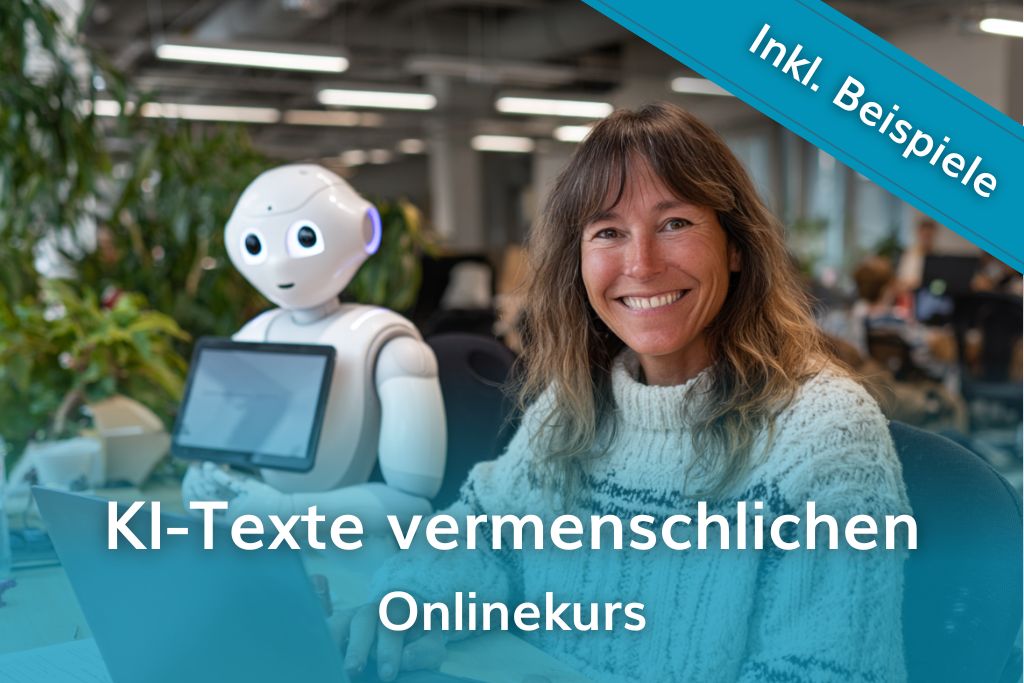 KI-Texte humanisieren - nicht erkennbar
